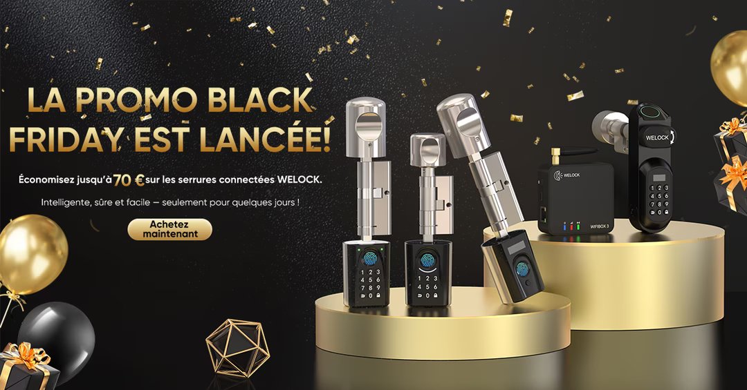 Serrures connectées WELOCK en promotion Black Friday